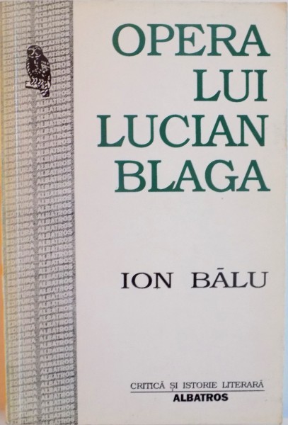 OPERA LUI LUCIAN BLAGA de ION BALU , 1997