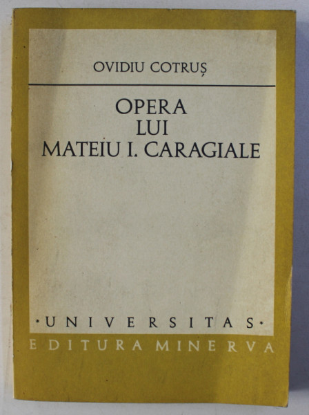 OPERA LUI MATEIU I. CARAGIALE de OVIDIU COTRUS , 1977