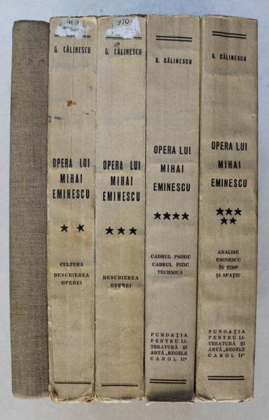 OPERA LUI MIHAI EMINESCU de GEORGE CALINESCU , VOLUMELE I  - V , 1935 - 1936