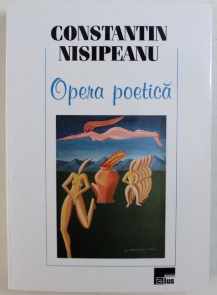 OPERA POETICA de CONSTANTIN NISIPEANU , 2017