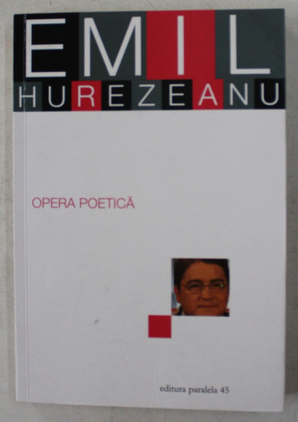 OPERA POETICA de EMIL HUREZEANU , 2016