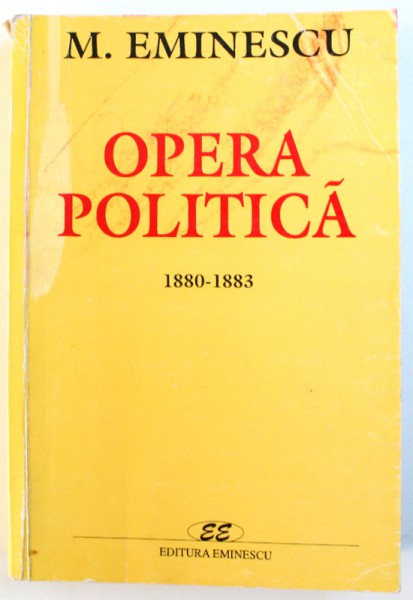 OPERA POLITICA de M. EMINESCU , 2000