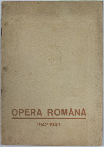 OPERA ROMANA 1942 - 1943 , CAIET PROGRAM
