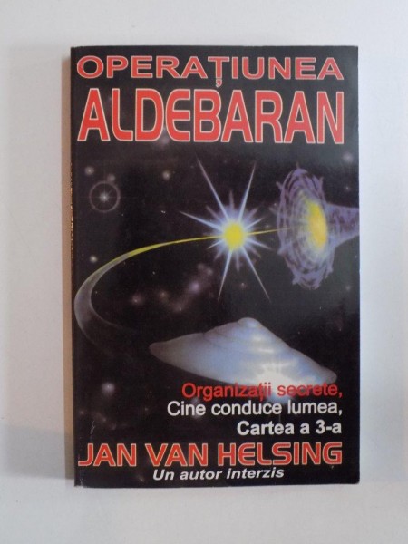 OPERATIUNEA ALDEBARAN de JAN VAN HELSING, 1999
