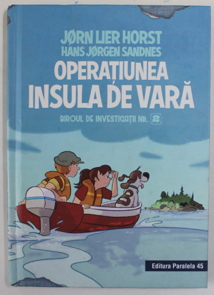 OPERATIUNEA INSULA DE VARA , SERIA '' BIROUL DE INVESTIGATII NR. 2 '' de JORN LIER HORST si HANS JORGEN SANDNES , 2018