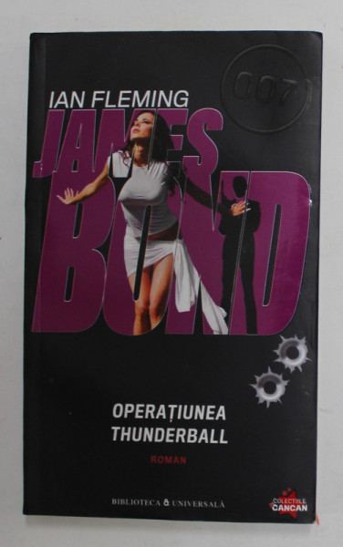 OPERATIUNEA THUNDERBALL , SERIA '' JAMES BOND '' 007 de IAN  FLEMING , 2010
