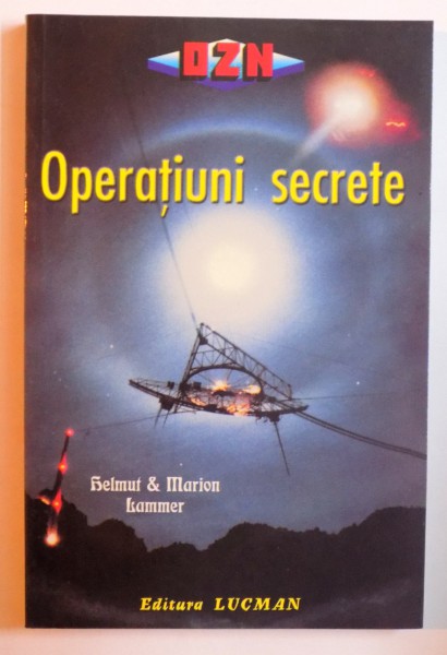 OPERATIUNI SECRETE de HELMUT & MARION LAMMER , 1997