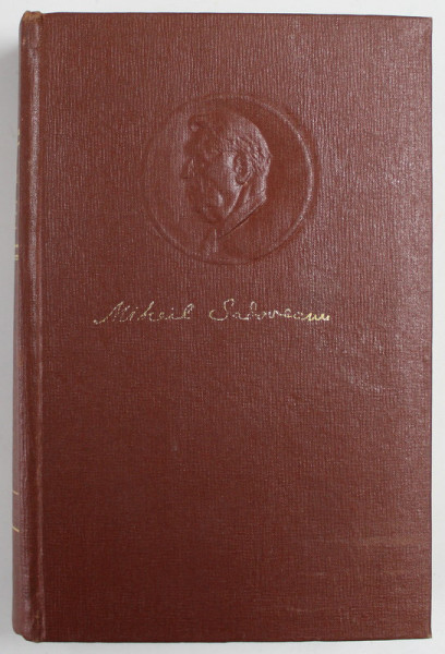 OPERE , 44 DE ZILE IN BULGARIA , UVAR , PAUNA - MICA , POVESTIRI , VOLUMUL XXI de MIHAIL SADOVEANU , 1970
