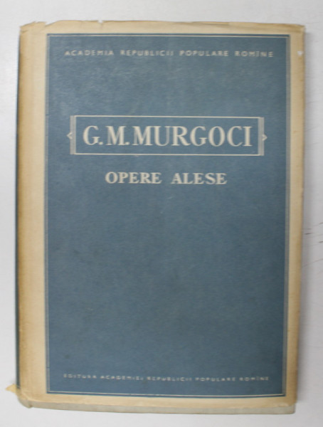 OPERE ALESE de G.M. MURGOCI , 1957