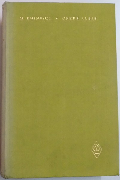 OPERE ALESE de M. EMINESCU , VOL II , 1964