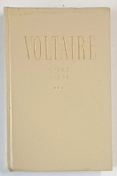 OPERE ALESE de VOLTAIRE...VOL.III 1960