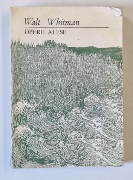 OPERE ALESE de  WALT WHITMAN , 1992 *MINIMA UZURA