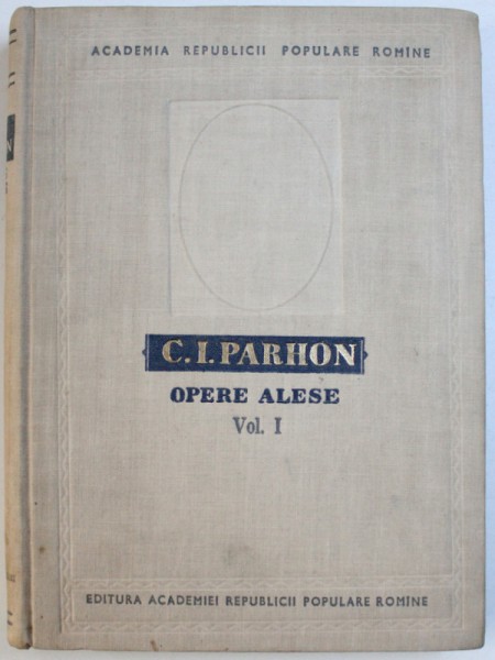 OPERE ALESE , VOL. I : NEUROLOGIE  de C. I. PARHON , 1954
