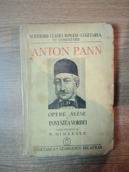 OPERE ALESE , VOL. I POVESTEA VORBEI de ANTON PANN