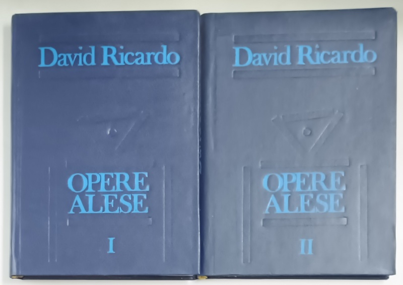 OPERE ALESE , VOLUMELE I - II de DAVID RICARDO , 1993