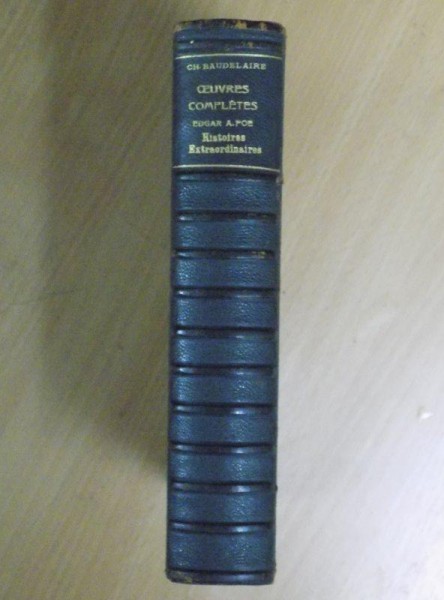Opere complete Charles Baudelaire, Histoires extraordinaires, trad. de E. A. Poe, Paris, 1928