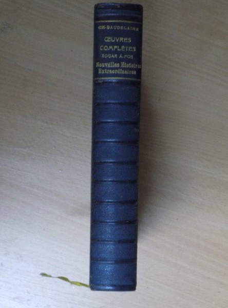 Opere complete Charles Baudelaire, Nouvelles histoires extraordinaires, trad. de E. A. Poe, Paris, 1928