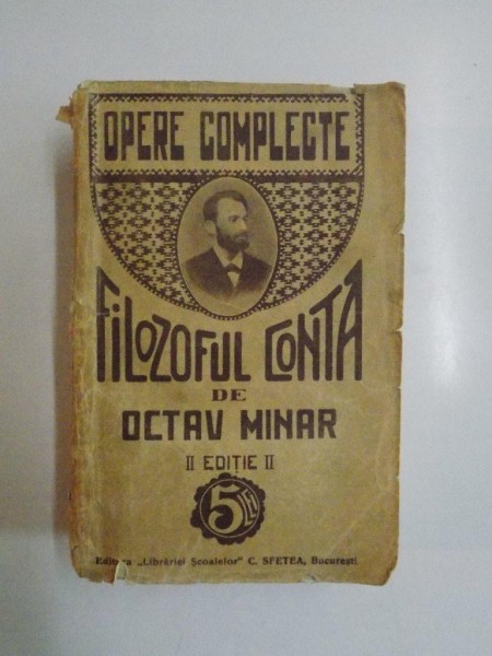 OPERE COMPLETE. FILOZOFUL CONTA de OCTAV MINAR, EDITIA A 2-A