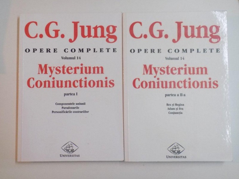OPERE COMPLETE , VOL. XIV ( PARTEA I SI A II A ) MYSTERIUM CONIUNCTIONIS de C. G. JUNG