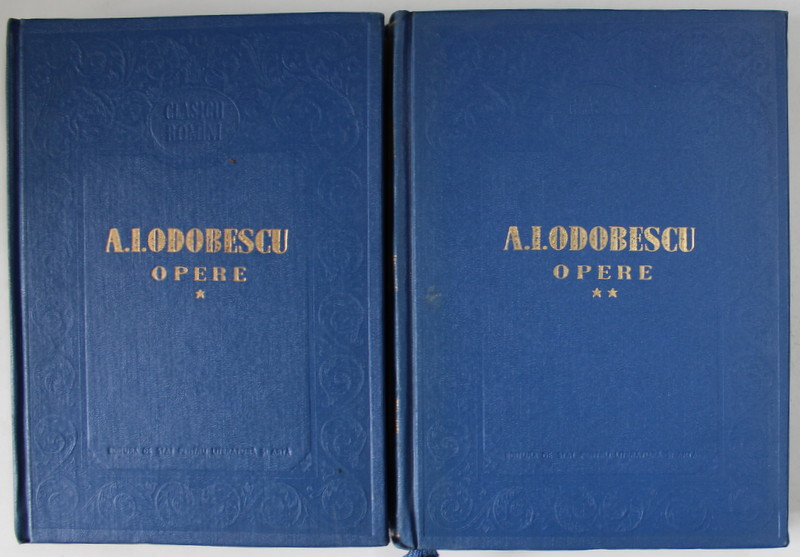 OPERE DE A. I. ODOBESCU , VOLUMELE I - II , 1955