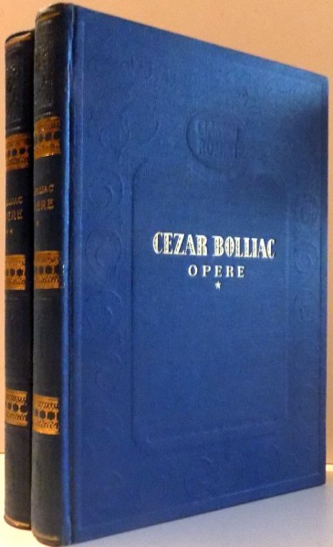 OPERE de CEZAR BOLLIAC, VOL I-II , 1956