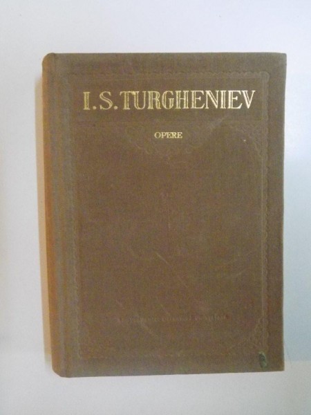 OPERE de I.S. TURGHENIEV, VOL X  1961