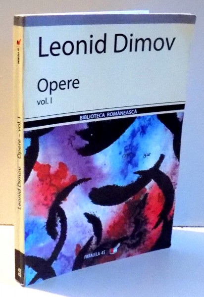 OPERE de LEONID DIMOV  , VOL I  , 2006