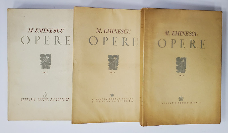 OPERE de MIHAI EMINESCU, VOL. I - III  -  BUCURESTI 1939, 1943, 1944 ,, EDITIE CRITICA INGRIJITA DE PERPESSICIUS