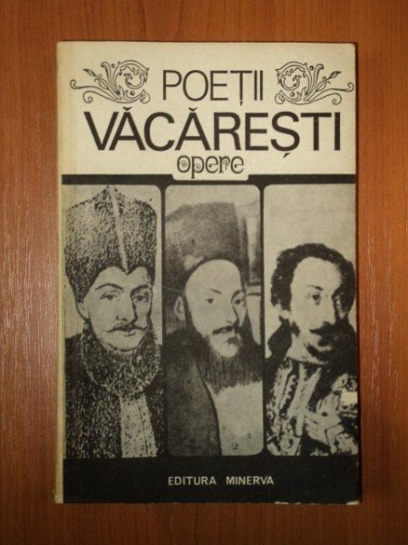 OPERE de POETII VACARESTI (IANACHE, ALECU si NICOLAE), 1982