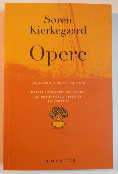 OPERE de SOREN KIERKEGAARD , 2006