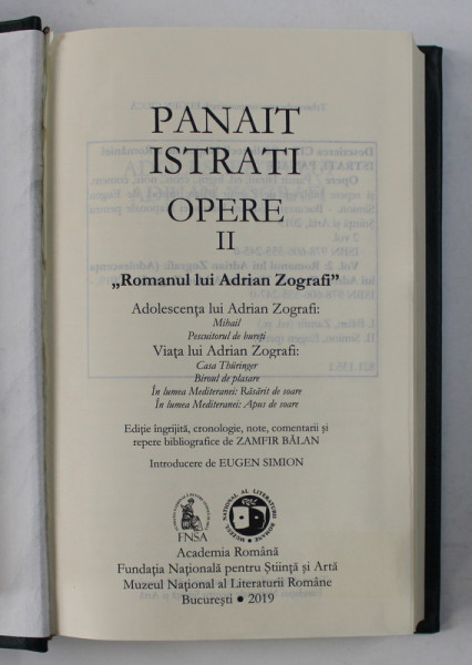 OPERE II , ' ROMANUL LUI ADRIAN ZOGRAFI ' de PANAIT ISTRATI , 2019