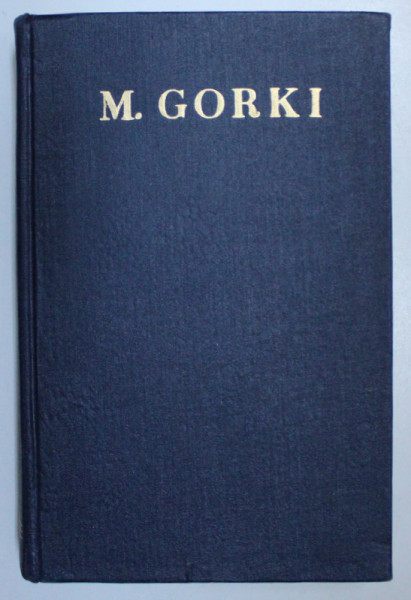 OPERE IN 30 VOLUME, VOL. VII de MAXIM GORKI, 1957
