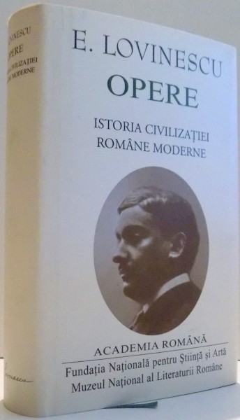 OPERE, ISTORIA CIVILIZATIEI ROMANE MODERNE de E. LOVINESCU , 2016