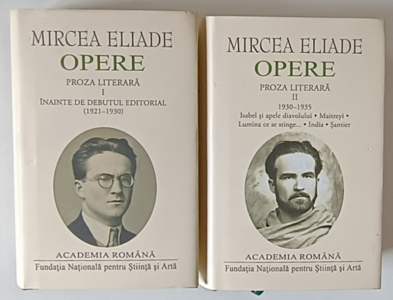 OPERE , PROZA LITERARA , VOLUMELE I - II de MIRCEA ELIADE , 2023 *EDITIE DE LUX PE HARTIE DE BIBLIE , *LEGATURA DE EDITURA