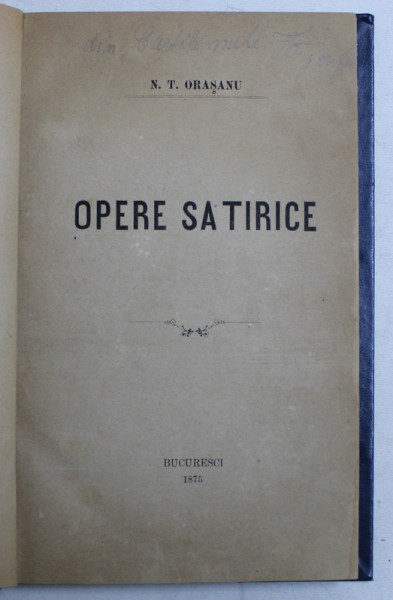 OPERE SATIRICE de N.T. ORASANU 1875