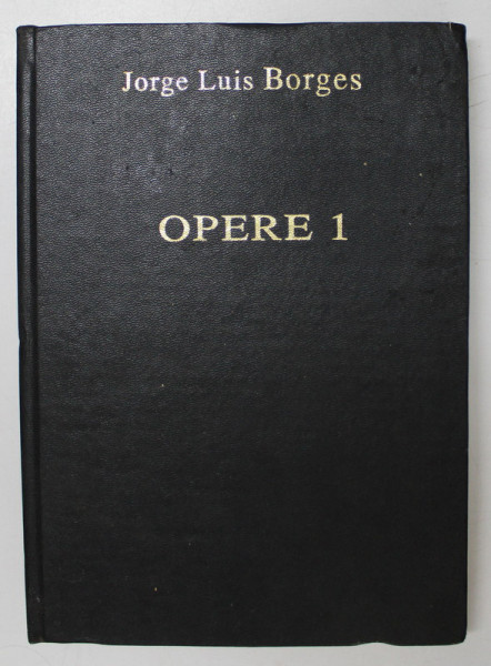 OPERE VOL. I de JORGE LUIS BORGES , 2002