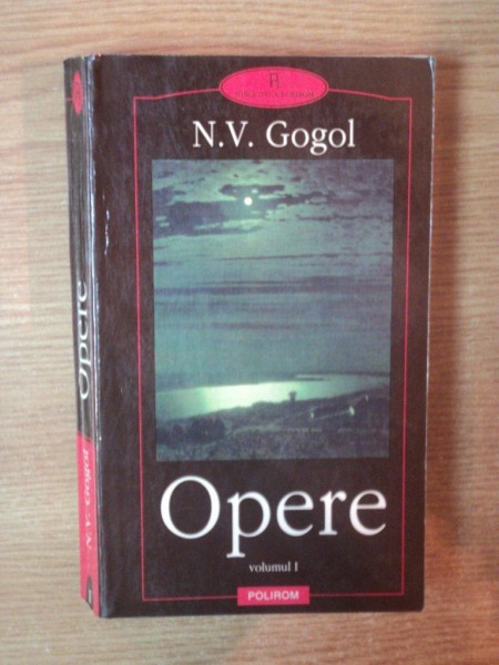 OPERE , VOL. I de N. V. GOGOL , 1999