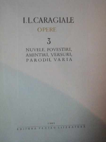 OPERE VOL III de I.L. CARAGIALE , 1962