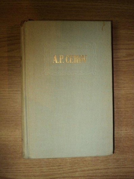 OPERE. VOL V POVESTIRI 1886-1887 de A.P. CEHOV , 1956