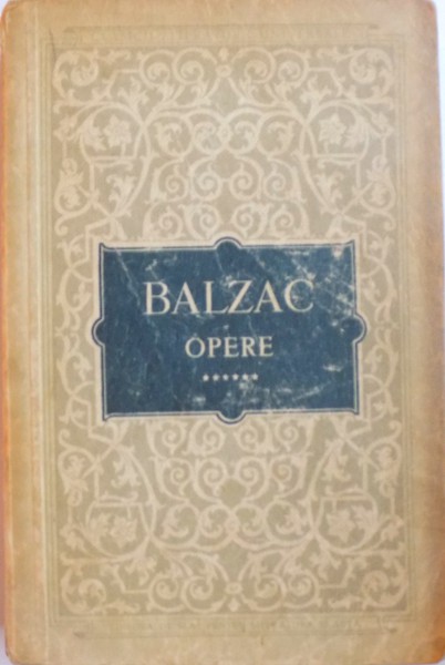 OPERE , VOL VI , ILUZII PIERDUTE de BALZAC