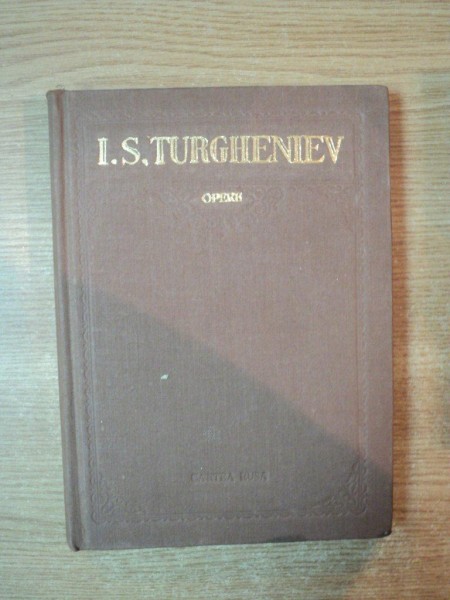 OPERE , VOL. VII de I. S. TURGHENIEV  , Bucuresti 1957 * MIC DEFECT LA BLOCUL DE FILE