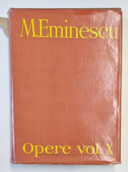 OPERE VOL X PUBLICISTICA de M. EMINESCU , 1989
