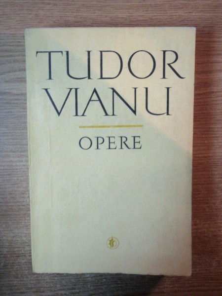 OPERE , VOL. X STUDII DE LITERATURA UNIVERSALA SI COMPARATA , PARTEA a I a  de TUDOR VIANU , Bucuresti 1982