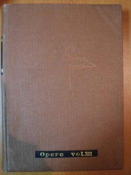 OPERE VOL. XII ,PUBLICISTICA - M. EMINESCU  , 1985