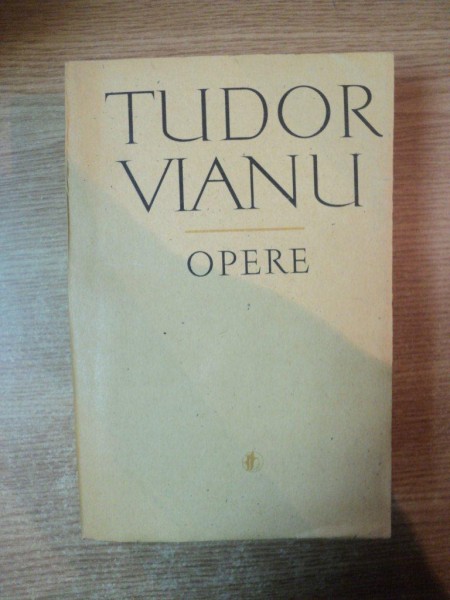 OPERE , VOL. XIII CURSURI UNIVERSITARE de TUDOR VIANU , Bucuresti 1987