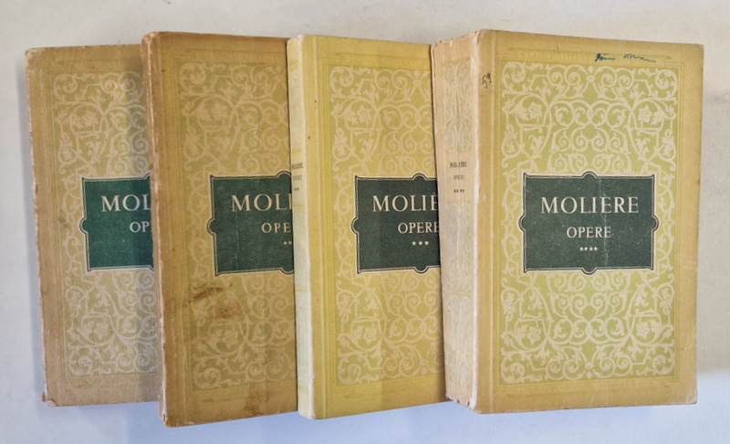 OPERE , VOLUMELE I - IV de MOLIERE , 1955 - 1958