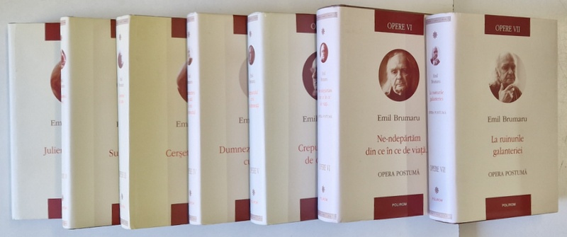 OPERE , VOLUMELE I - VII de EMIL BRUMARU , 2009 - 2020