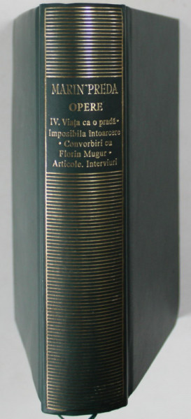 OPERE , VOLUMUL IV de MARIN PREDA , 2023 *EDITIE DE LUX , *MICI DEFECTE