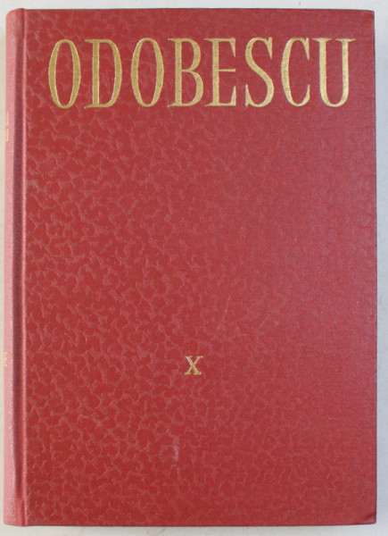 OPERE X - CORESPONDENTA 1884-1886 de AL. ODOBESCU , 1983