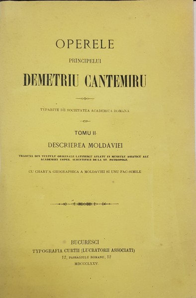 Operele Principelui Demetriu Cantemiru, Descrierea Moldovei, Tom II - Bucuresti, 1875